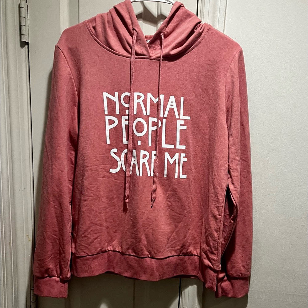 Normal People Scare Me Sweatshirt With Hoodie